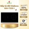 Bếp từ đôi Malloca MH-7320 I
